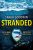 Stranded: A completely unputdownable psychological thriller with a jaw-dropping twist (The Thriller Collection, Book 1): Escape with the most twisty thriller of the year